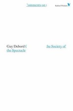 Comments on the Society of the Spectacle, Paperback by Debord, Guy, Like New ...