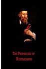 The Prophecies of Nostradamus by Michel De Nostredame (Paperback / softback, 2012)