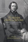 Musicians of Bath and Beyond: Edward Loder (1809-1865) and His Family by Nicholas Temperley (Hardback, 2016)