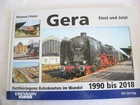 TT38* GERA Einst & Jetzt Oastthüringen Bahnknoten im Wandel Thomas Frister