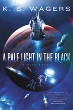 A Pale Light in the Black (NeoG) - Hardcover By Wagers, K. B - VERY GOOD