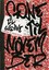 Lil Wayne's Gone 'Til November A Journal of Rikers Island 9781911274698