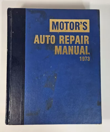 Vtg Motor's Auto Repair Manual 1973 36th Edition 1st Printing Hard Cover Book