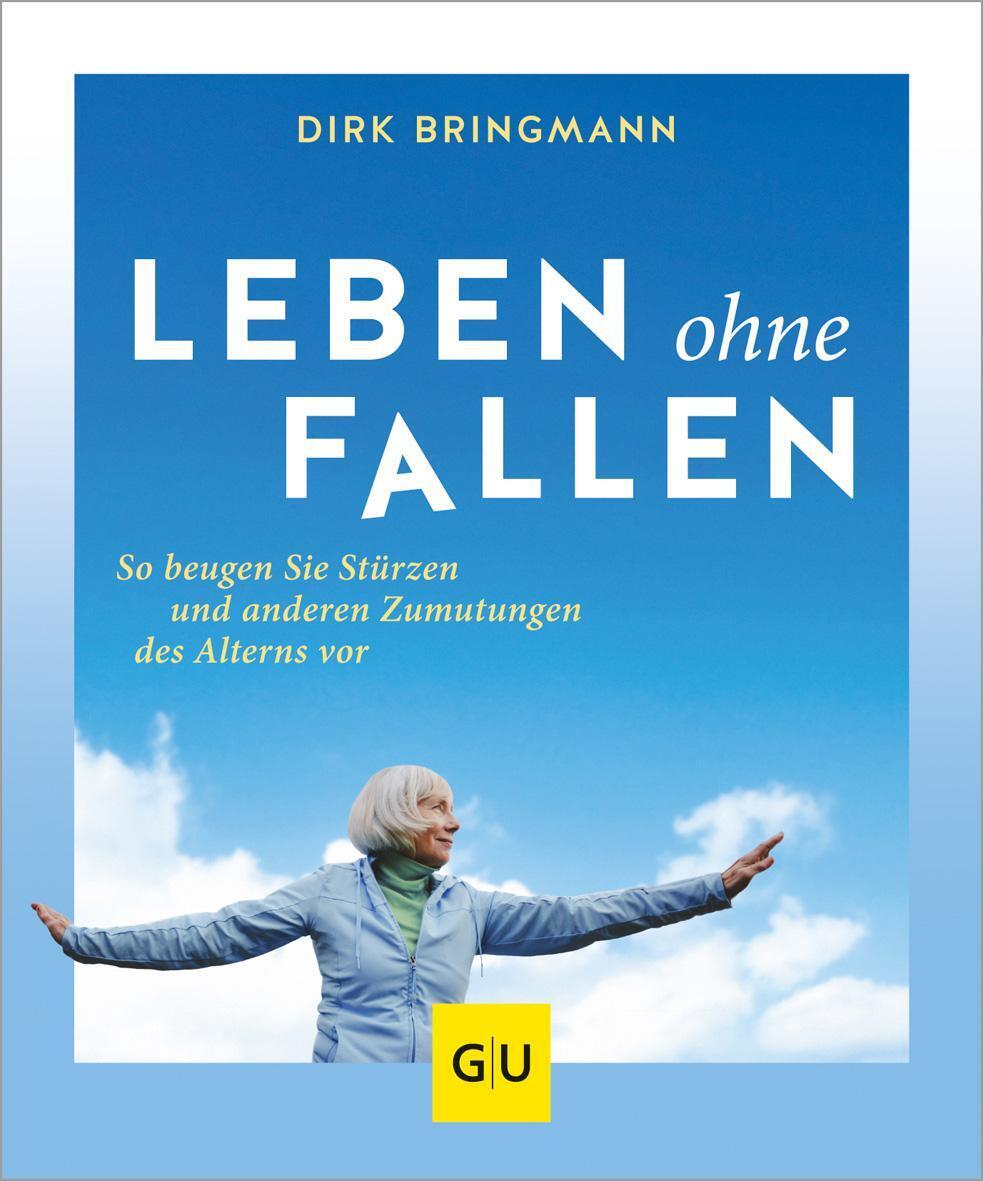 Thumbnail - Leben Ohne Fallen So Beugen Sie Stürzen Und Anderen Zumutungen Des