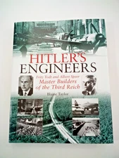 Hitler's Engineers: Fritz Todt & Albert Speers, Master Builders of the 3rd Reich