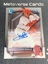 2025 Bowman Chrome 1st On-Card Prospect Autograph Yairo Padilla Cardinals