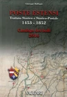Poste Estensi. Trattato storico e storico-postale 1453-1852. Catalogo dei bolli