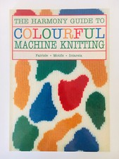 The Harmony Guide to Colourful Machine Knitting by Barbara Devaney (Paperback)