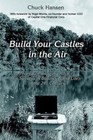 Build Your Castles in The Air 9780595372515 by Chuck Hansen Book