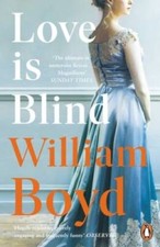 Love is Blind - Paperback By Boyd, William - VERY GOOD