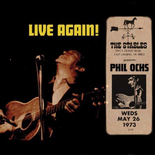 Phil Ochs Live Again!: Saturday May 26, 1973 at the Stables (CD) Album