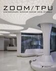 Zoom TPU: Contemporary Interior Design from Istanbul by Philip Jodidio (Hardback, 2015)