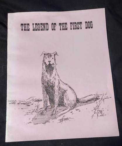 Vintage The Legend of the First Dog A Navajo Folklore Mary Toledo Charles Yanito - Imagen 1 de 4