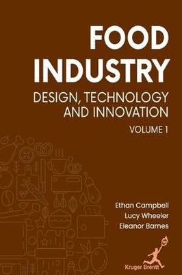 Food Industry Vol 1: Design Technology and Innovation by Lucy Wheeler Eleanor Et