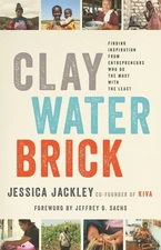 Clay Water Brick: Finding Inspiration from Entrepreneurs Who Do the Most wit...