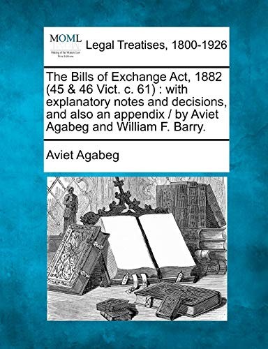 The Bills of Exchange ACT, 1882 (45 & 4... by Agabeg, Aviet Paperback / softback - Bild 1 von 2