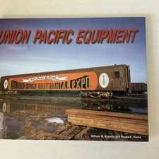 Union Pacific Equipment by William W. Kratville & Harold E. Ranks HC Book