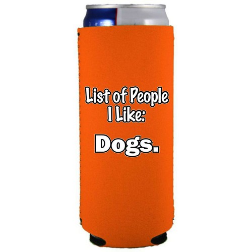 List of People I Like Dogs Slim Can Coolie; Compatible with Ultra - Picture 9 of 24