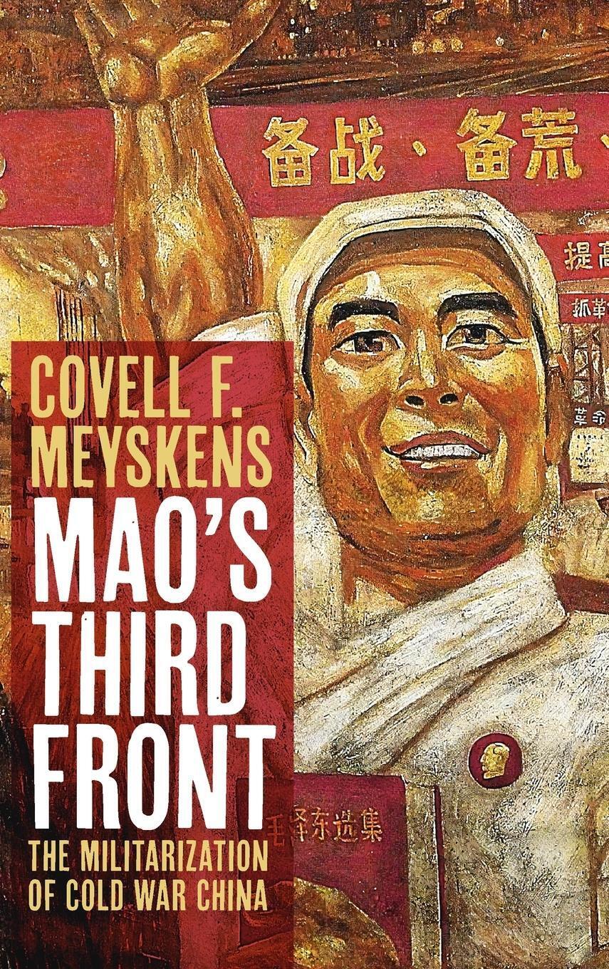 Covell F. Meyskens | Mao's Third Front | Buch | Englisch (2020)
