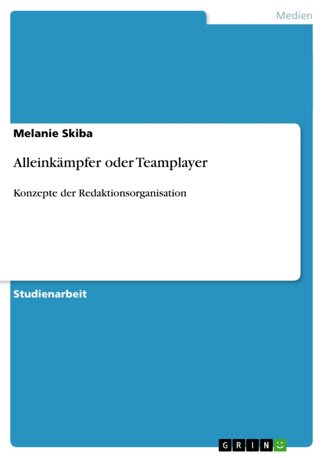 Thumbnail - Alleinkämpfer Oder Teamplayer Konzepte Der Redaktionsorganisation