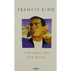 The Man on the Rock by Francis King (Paperback, 1994)