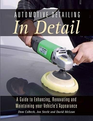Automotive Detailing in Detail: A Guide to Enhancing, Renovating and Maintainin - Image 2