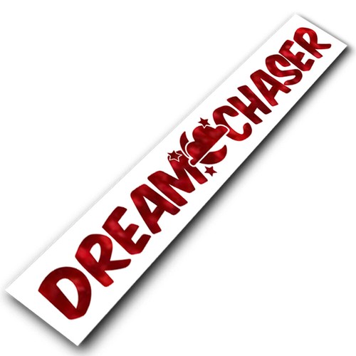Dream Chaser Windshield Window Car Decal Sticker Banner Graphics Vinyl Stance - Foto 9 di 11