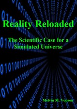 Reality Reloaded: The Scientific Case for a Simulated Universe Paperback Book