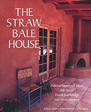 The Straw Bale House (Real Goods In..., David Eisenberg