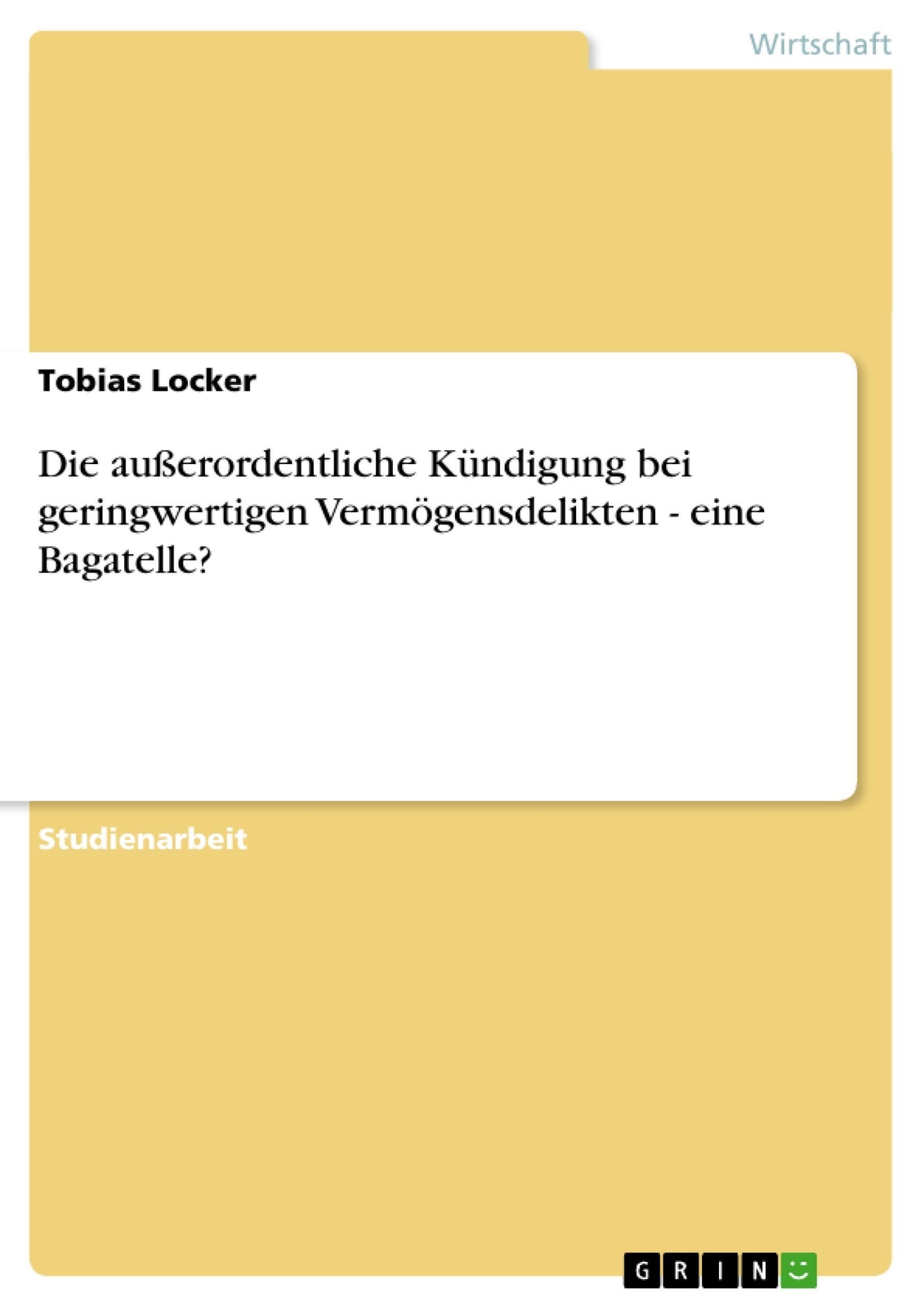 Thumbnail - Die Außerordentliche Kündigung Bei Geringwertigen Vermögensdelikten -