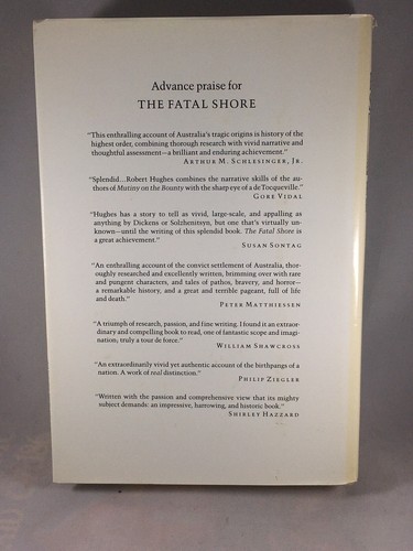 The Fatal Shore: The Epic Of Australia’s Founding 1986 Robert Hughes HC DJ - Picture 2 of 12