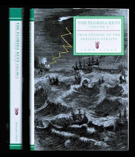 John Viele Florida Keys History True Stories of the Perilous Straits New Pirates