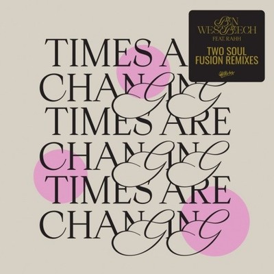 BEN WESTBEECH Times Are Changin 12'' NEW VINYL Glitterbox Two Soul Fusion Louie 
