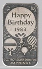 1 Troy Oz. 999+ Fine Silver Bar 1983 Happy Birthday