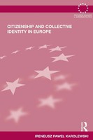 Citizenship And Collective Identity In Europe Ireneusz Pawel Karolewski Buch