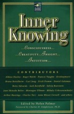 Inner Knowing: Consciousness, Creativity, Insig. Palmer<|