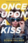 Once Upon a Kiss by Global Land Rights Policy Specialist Robin Palmer (Paperback / softback, 2016)
