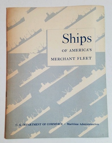 Rare 1954 SHIPS OF AMERICA'S MERCHANT FLEET Passenger, Dry Cargo Vessels, Tanker