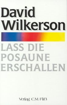 Laß die Posaune erschallen von David Wilkerson | Buch | Zustand sehr gut
