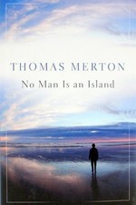 Thomas Merton by No Man Is An Island Edition: Reprint Book The Fast Free