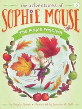 The Maple Festival (5) (The Adventures of Sophie Mouse), USED-Very Good, Green,