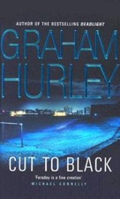 Cut to Black (DI Joe Faraday) - Paperback By Hurley, Graham - VERY GOOD
