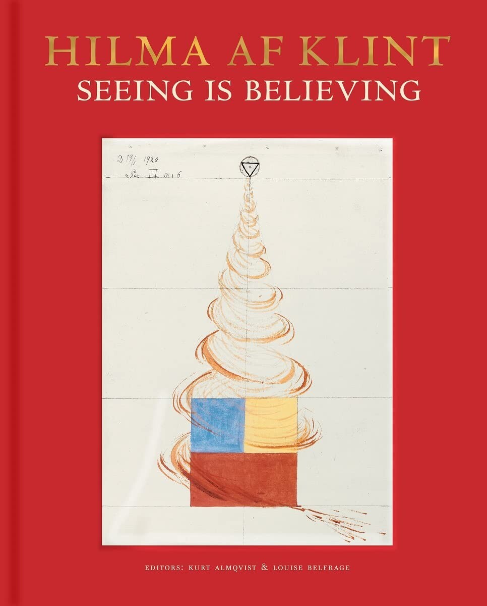 HILMA AF KLINT: SEEING IS BELIEVING HARDCOVER NEW
