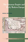 The Ottoman Empire and Early Modern Europe by Daniel Goffman (Hardback, 2002)