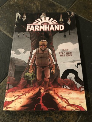 Farmhand, Vol. 1 by Rob Guillory Farmhand, Vol. 1 by Rob Guillory