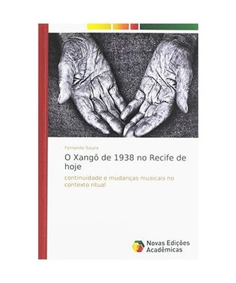 O Xangô de 1938 no Recife de hoje: continuidade e mudanças musicais no context