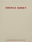 Arshile Gorky Yves Michaud - catalogue expo 1993 Galerie Marwan Hoss Paris