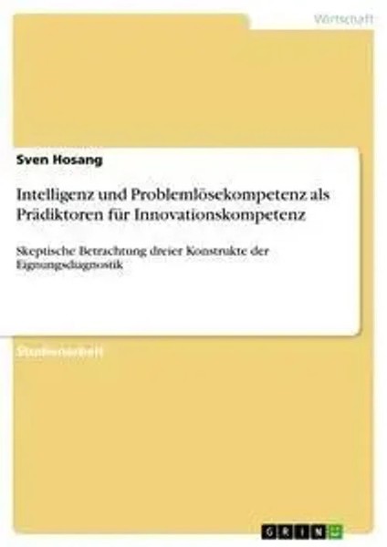 Intelligenz Und ProblemlöSekompetenz Als PräDiktoren FüR Innovationskompetenz-image
