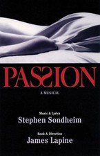 Passion : A Musical, Paperback by Sondheim, Stephen; Lapine, James; Tarchetti...