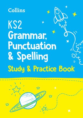 KS2 Grammar, Punctuation and Spelling SATs Study and Practice Book | Collins Ks2